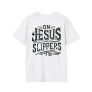 On Jesus Slippers Graphic Tee - NRooted Society - T-Shirt